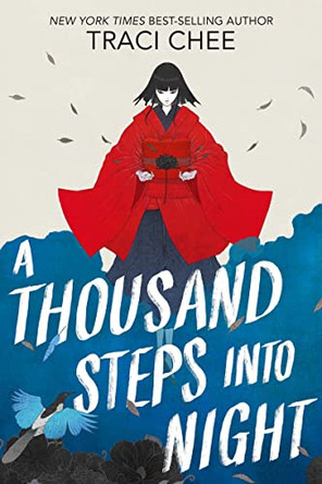 A Thousand Steps into Night Traci Chee 9780358469988