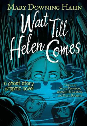 Wait Till Helen Comes Graphic Novel Mary Downing Hahn 9780358536895