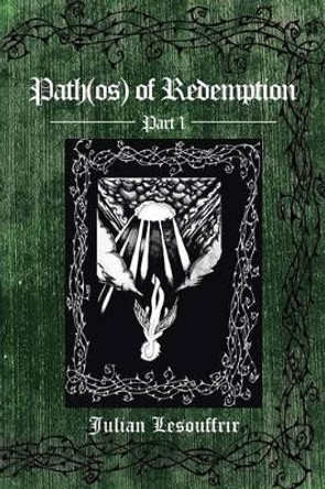 Path(os) of Redemption Julian Lesouffrir 9781496915955