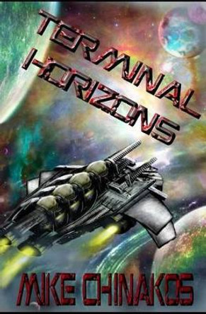 Terminal Horizons Mike Chinakos 9781492713623