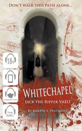 Whitechapel - Jack the Ripper VAEO Martyn S. Pentecost 9781907282492