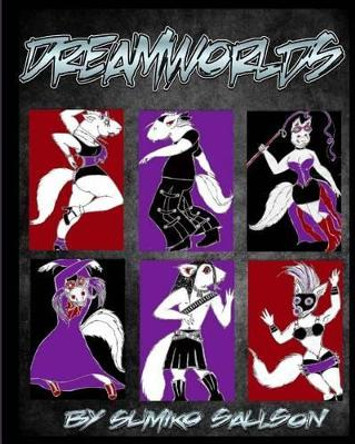 Dreamworlds: Beyond Somnalia Sumiko Saulson 9781530867004