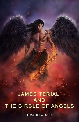 James Terial and The Circle of Angels by Daniela Berchi-Danciu