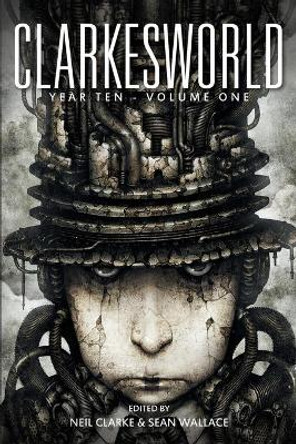 Clarkesworld Year Ten by Sean Wallace