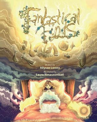 Fantastical Finds by Laura Rimaszombati