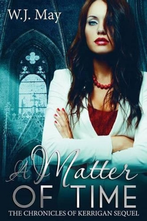 A Matter of Time: Paranormal Romance Tattoo Superpower W J May 9781540818515