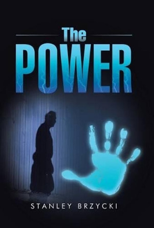 The Power Stanley Brzycki 9781491768938