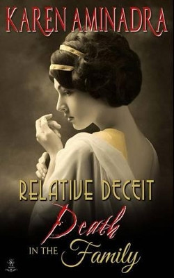 Relative Deceit by Karen Aminadra