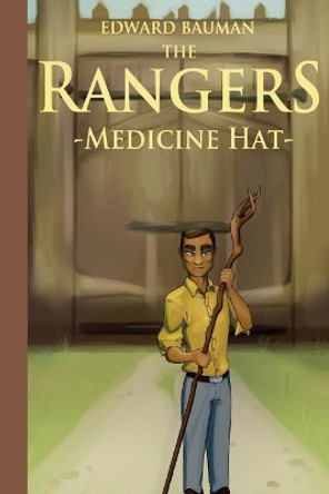 The Rangers Book 2: Medicine Hat Pamela Bauman 9781720522508