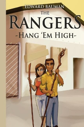 The Rangers Book 4: Hang 'Em High Pamela Bauman 9781720523727