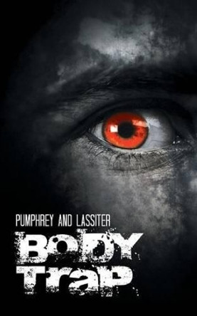 Body Trap by Pumphrey and Lassiter