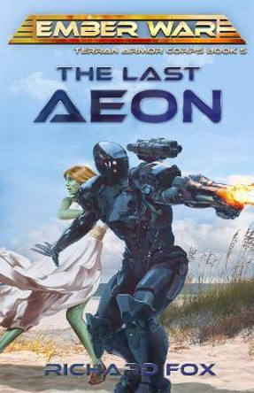 The Last Aeon Richard Fox 9781724216229