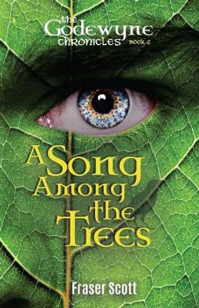 A Song Among the Trees Fraser Scott 9781539997597