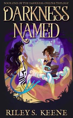 Darkness Named by Brenna Gawain
