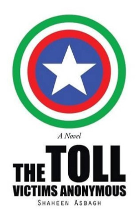 The Toll by Shaheen Asbagh
