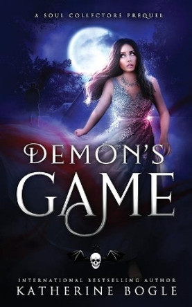Demon's Game by Katherine Bogle