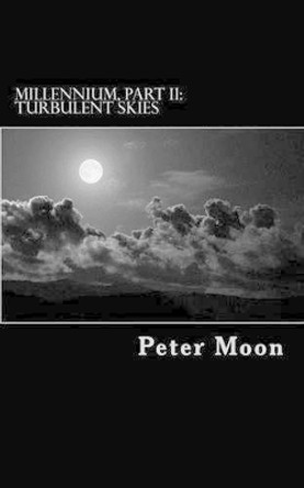 Turbulent Skies Peter Moon 9781494488284