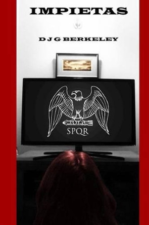 Impietas D J G Berkeley 9781495370977
