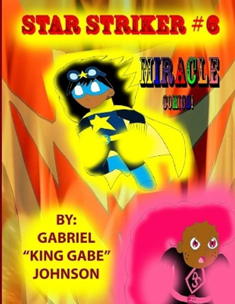 Star Striker #6 by Gabriel Johnson