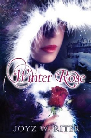 Winter Rose Joyz W Riter 9781492763291