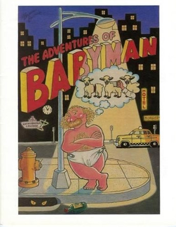 The Adventures of BabyMan: Born To Be Raised Bruce Baum (University of British Columbia, Canada) 9781493655199