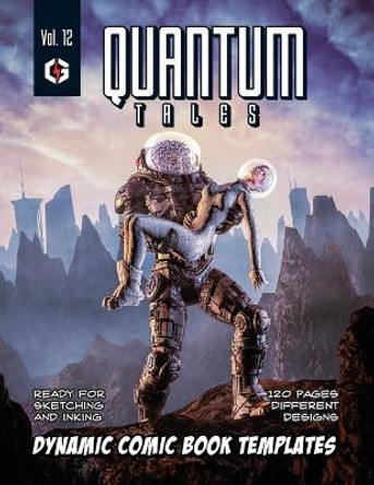 Quantum Tales Volume 12: Dynamic Comic Book Templates Grandio Design 9781692038328