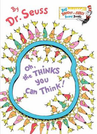 Oh, the Thinks You Can Think! Dr. Seuss 9780385387132