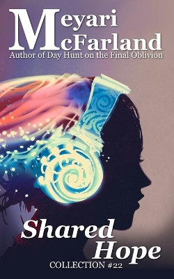Shared Hope by Meyari McFarland