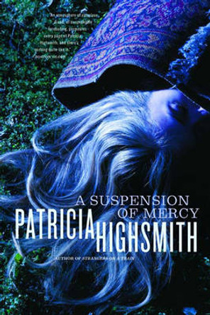 A Suspension of Mercy Patricia Highsmith 9780393321975