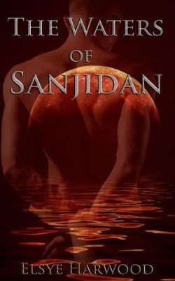 The Waters of Sanjidan by Elsye Harwood