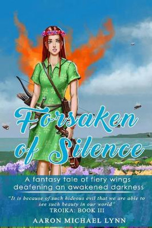Forsaken of Silence by Aaron Michael Lynn