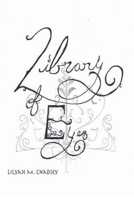Library of Eyes by Lilyan M Chadsey