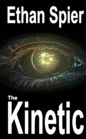 The Kinetic by Ethan Spier
