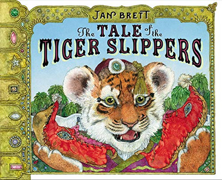 The Tale of the Tiger Slippers Jan Brett 9780399170744