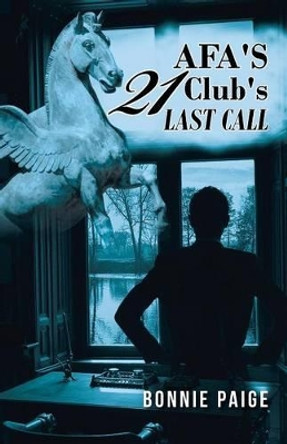 AFA'S 21 Club's Last Call by Bonnie Paige