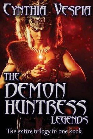 Demon Huntress: Legends Cynthia Vespia 9781543179866