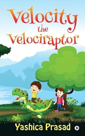 Velocity the Velociraptor by Yashica Prasad
