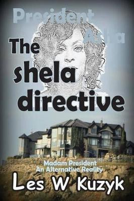 The Shela Directive by Les W Kuzyk