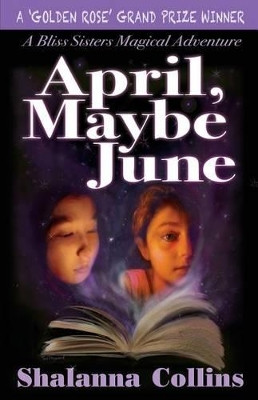 April, Maybe June by Shalanna Collins