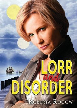 Lorr and Disorder Roberta Rogow 9781612714080