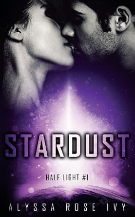 Stardust Alyssa Rose Ivy 9781720652700