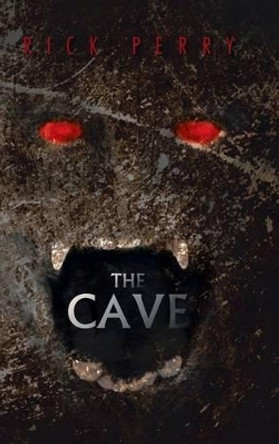 The Cave Rick Perry 9781491802786