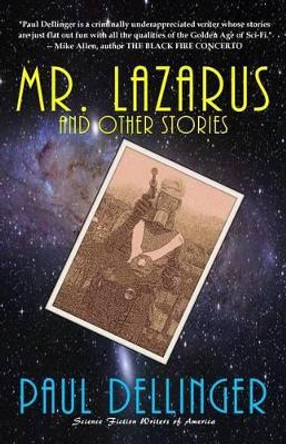 Mr. Lazarus and Other Stories Paul Dellinger 9781495423505