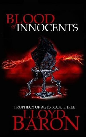 Blood of Innocents Lloyd Baron 9781493703036