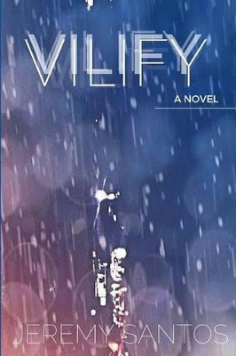 Vilify by Jeremy Santos