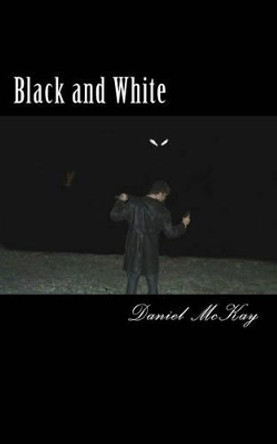 Black and White Dan McKay 9781495425608