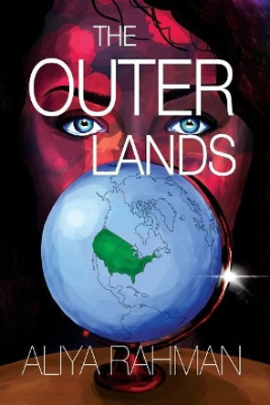 The Outer Lands Aliya Rahman 9781542507257