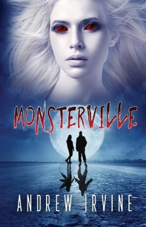 MonsterVille Andrew Irvine 9781515382966