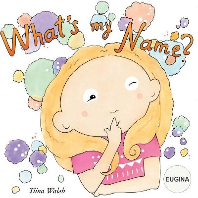 What's my name? EUGINA by Anni Virta