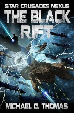 The Black Rift Michael G Thomas 9781911092421